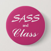Badge Rond 7,6 Cm Bouton Sass et classe (Devant)