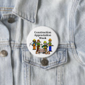 Badge Rond 7,6 Cm Bouton Semaine d'appréciation de la construction + (En situation)