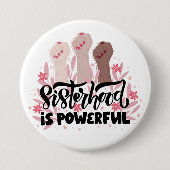 Badge Rond 7,6 Cm Bouton Sisterhood féminin activé (Devant)