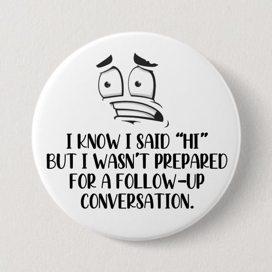 Badge Rond 7,6 Cm Bouton socialement gênant (Devant)