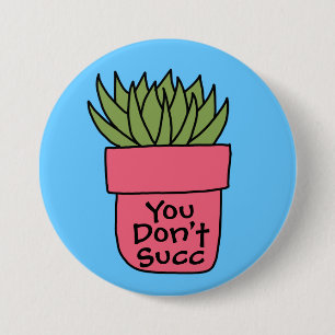 Badge Rond 7,6 Cm Bouton succulent Pun 3”