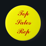 Badge Rond 7,6 Cm Bouton supérieur de représentant de ventes<br><div class="desc">Récompensez vos reps de ventes avec un cadeau fait sur commande.  Cette conception peut être personnalisée avec un nom ou être customisée avec votre propre message unique.  Cette conception peut être réelle acheté ou vous pouvez l'employer comme modèle pour faire votre propre conception unique.</div>