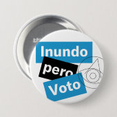 Badge Rond 7,6 Cm Bouton voix Inundo pero (Devant & derrière)