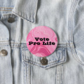 Badge Rond 7,6 Cm Bouton Vote Anti-avortement (En situation)