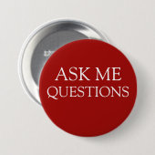 Badge Rond 7,6 Cm Boutons de message Poser-moi des questions (Devant & derrière)