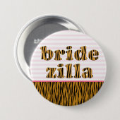 Badge Rond 7,6 Cm Bridezilla | Tigerprint de devis amusant (Devant & derrière)