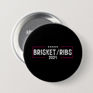 Badge Rond 7,6 Cm Brisket Ribs 2024 Barbecue Élection politique