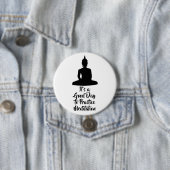 Badge Rond 7,6 Cm Buddha Mindfulness Meditation Motivation (En situation)