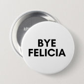 Badge Rond 7,6 Cm bye felicia (Devant & derrière)