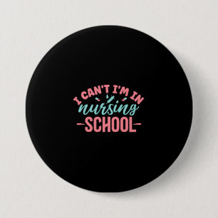 Badge Rond 7,6 Cm Cadeau infirmière Je Suis À L'École De Soins Inf