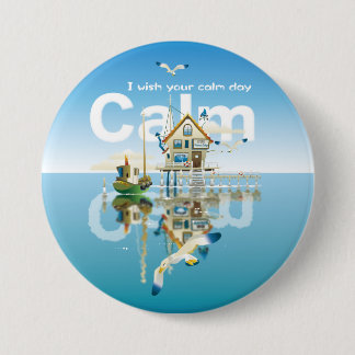 Badge Rond 7,6 Cm CALM I wish your calm day