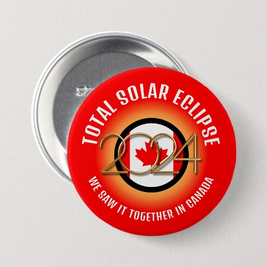 Badge Rond 7,6 Cm Canada 2024 TOTAL SOLAR ECLIPSE (Devant & derrière)