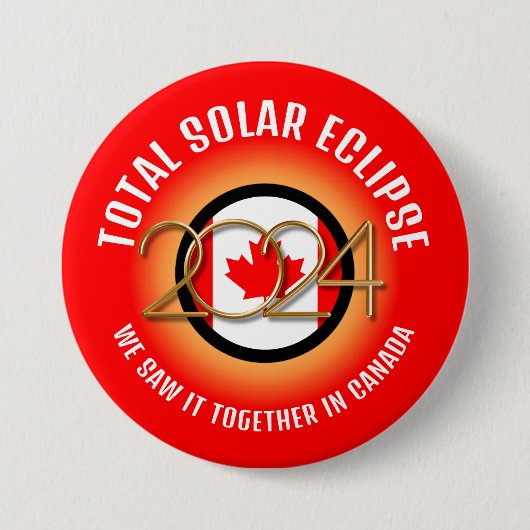 Badge Rond 7,6 Cm Canada 2024 TOTAL SOLAR ECLIPSE (Devant)