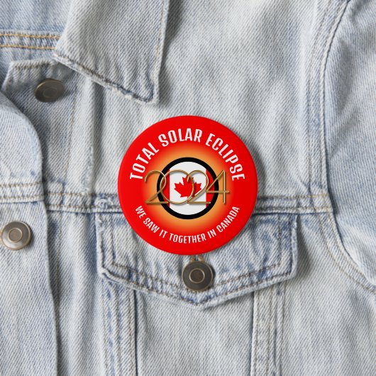 Badge Rond 7,6 Cm Canada 2024 TOTAL SOLAR ECLIPSE (En situation)