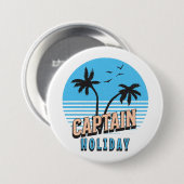 Badge Rond 7,6 Cm Capitaine Holiday (Devant & derrière)