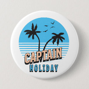 Badge Rond 7,6 Cm Capitaine Holiday