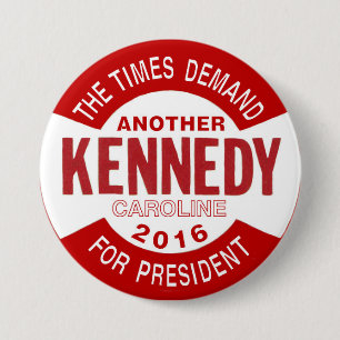 Badge Rond 7,6 Cm Caroline Kennedy pour le président 2016