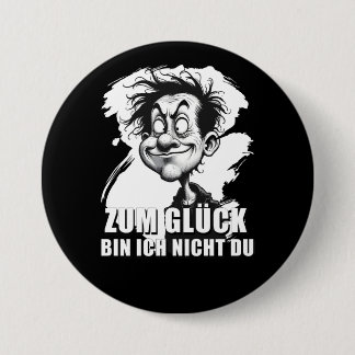 Badge Rond 7,6 Cm Cartoonkunst mit „Zum Glück…“-Zitat