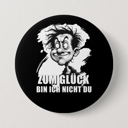 Badge Rond 7,6 Cm Cartoonkunst mit „Zum Glück…“-Zitat (Devant)
