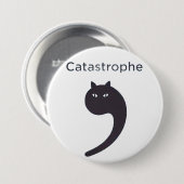 Badge Rond 7,6 Cm catastrophe (Devant & derrière)