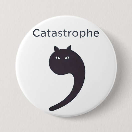 Badge Rond 7,6 Cm catastrophe (Devant)