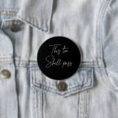 Badge Rond 7,6 Cm Ce Trop Devrait Passer (En situation)