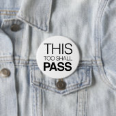 Badge Rond 7,6 Cm Ceci trop passera (En situation)