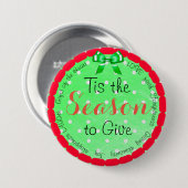 Badge Rond 7,6 Cm C'est la saison pour donner le bouton de Noël (Devant & derrière)