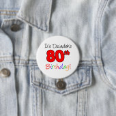 Badge Rond 7,6 Cm C'est le 80ème anniversaire de Dziadek Fun, Bouton (En situation)