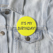 Badge Rond 7,6 Cm C'est MON ANNIVERSAIRE ! (En situation)