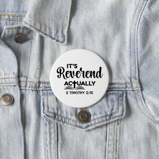 Badge Rond 7,6 Cm C'est vraiment révérend (En situation)