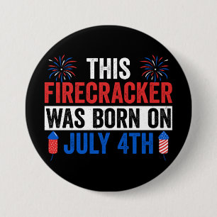 Badge Rond 7,6 Cm Cette pétarde est née le jour de l'anniversaire du