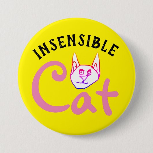 Badge Rond 7,6 Cm chat insensible (Devant)