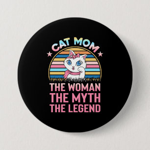 Badge Rond 7,6 Cm Chat Maman La Femme La Légende