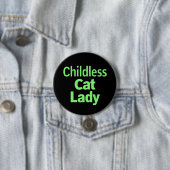 Badge Rond 7,6 Cm Chat sans enfant, dame drôle Vote 2024 (En situation)