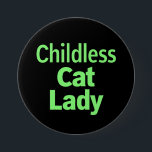 Badge Rond 7,6 Cm Chat sans enfant, dame drôle Vote 2024<br><div class="desc">Chat sans enfant,  dame drôle Vote 2024</div>