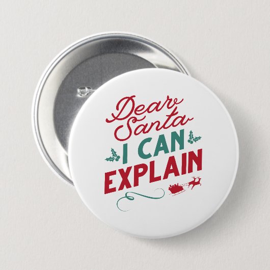 Badge Rond 7,6 Cm Cher Père Noël, Je Peux Expliquer (Devant & derrière)