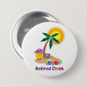 Badge Rond 7,6 Cm Chick à la retraite en vacances (Devant & derrière)