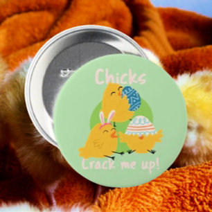 Badge Rond 7,6 Cm Chick's Crack Me Up ! Bouton de Pâques