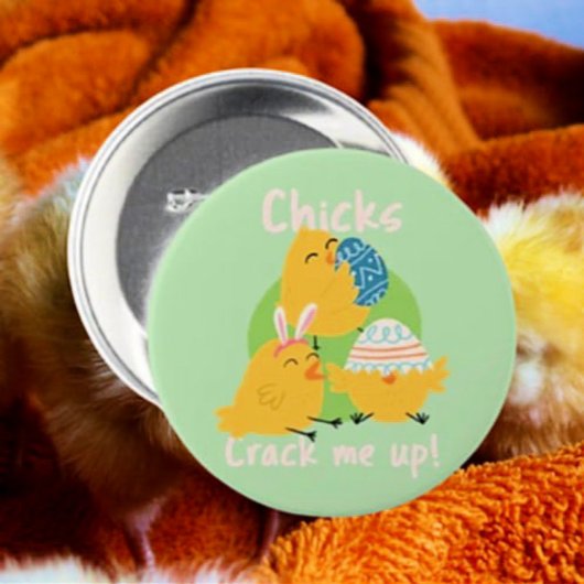 Badge Rond 7,6 Cm Chick's Crack Me Up ! Bouton de Pâques