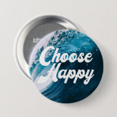 Badge Rond 7,6 Cm Choisir heureux (Devant & derrière)