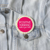 Badge Rond 7,6 Cm Citation de pensée positive (En situation)