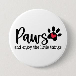 Badge Rond 7,6 Cm Citation inspirée de l'amour du chien