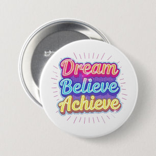 Badge Rond 7,6 Cm Citation motivationnelle néon 'Rêver croire réussi