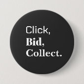 Badge Rond 7,6 Cm Click, Bid, Collect. Book Button (Devant)