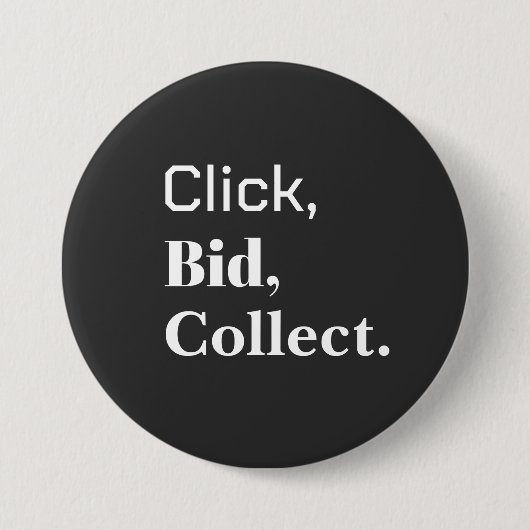 Badge Rond 7,6 Cm Click, Bid, Collect. Book Button (Devant)