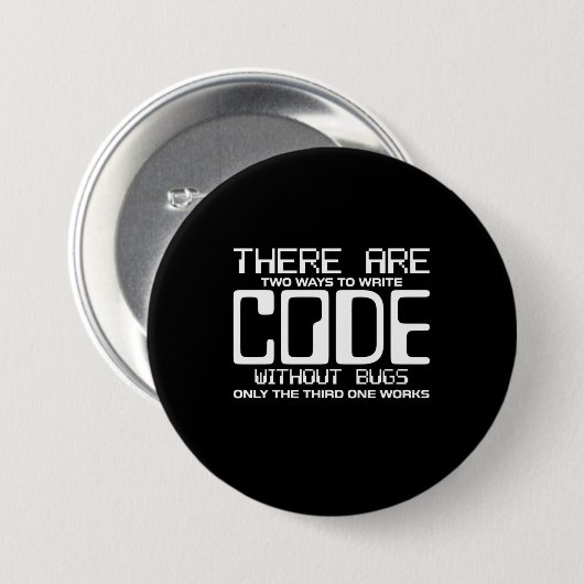 Badge Rond 7,6 Cm Code Écriture Programmer sans bogues (Devant & derrière)