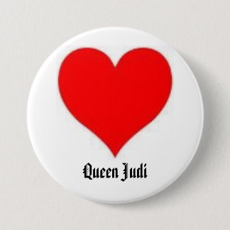 Badge Rond 7,6 Cm coeur, la Reine Judi