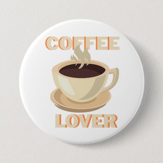 Badge Rond 7,6 Cm Coffee Lover – Cute & Cozy for Caffeine Fans (Devant)