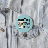 Badge Rond 7,6 Cm Coffee Teach Repeat - Fun Teacher Life (En situation)